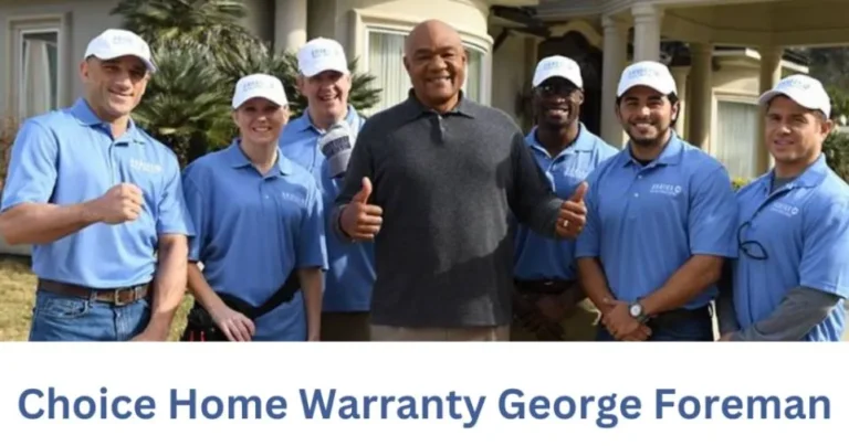 Choice Home Warranty George Foreman